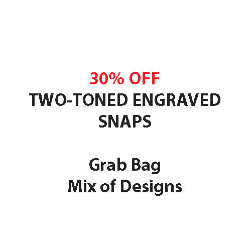 Random Bag of Two-Toned Engraved Snaps (250 Pcs) - FINAL SALE